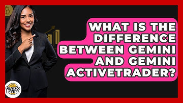 What Is The Difference Between Gemini And Gemini ActiveTrader? - CryptoBasics360.com