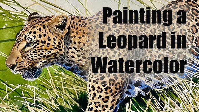 How to Paint a Realistic Leopard in Watercolor 