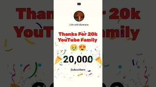 20K Subscribers Celebration Thank You My Youtube Family