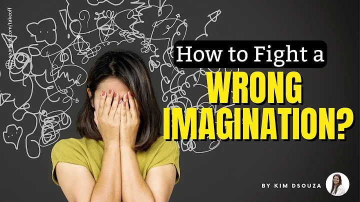 How To Fight A Wrong Imagination? | By Author Kim ...