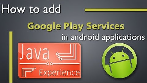 How to integrate Google PlayServices in android apps