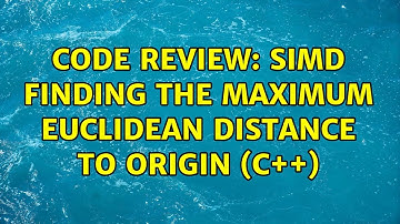 Code Review: SIMD Finding the maximum Euclidean distance to origin (c++)