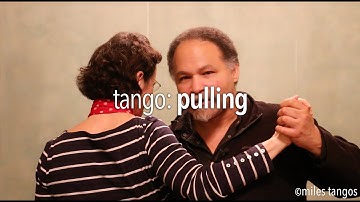 TANGO: Pulling (with Miles Tangos)