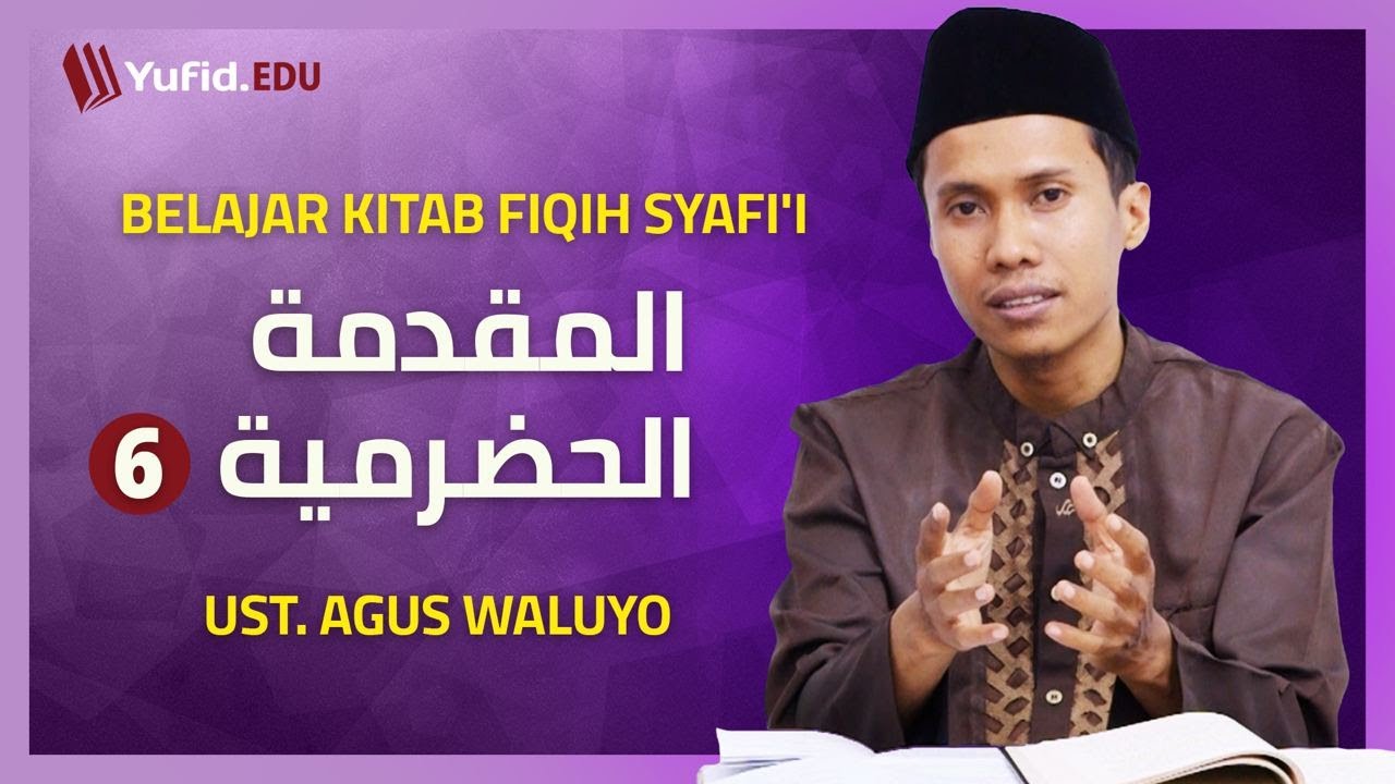 06. Contoh Najis yang Dimaafkan di Air dan Selainnya (Fiqih Mazhab Syafi'i) - Ustadz Agus Waluyo