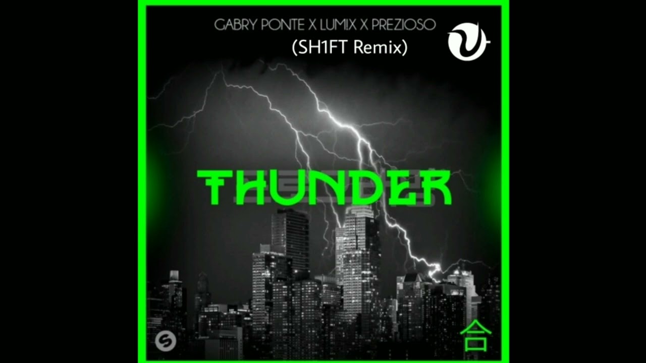 Gabry Ponte, Lum!x, Prezioso - Thunder (SH1FT Remix) [UR Release] Official Instrumental