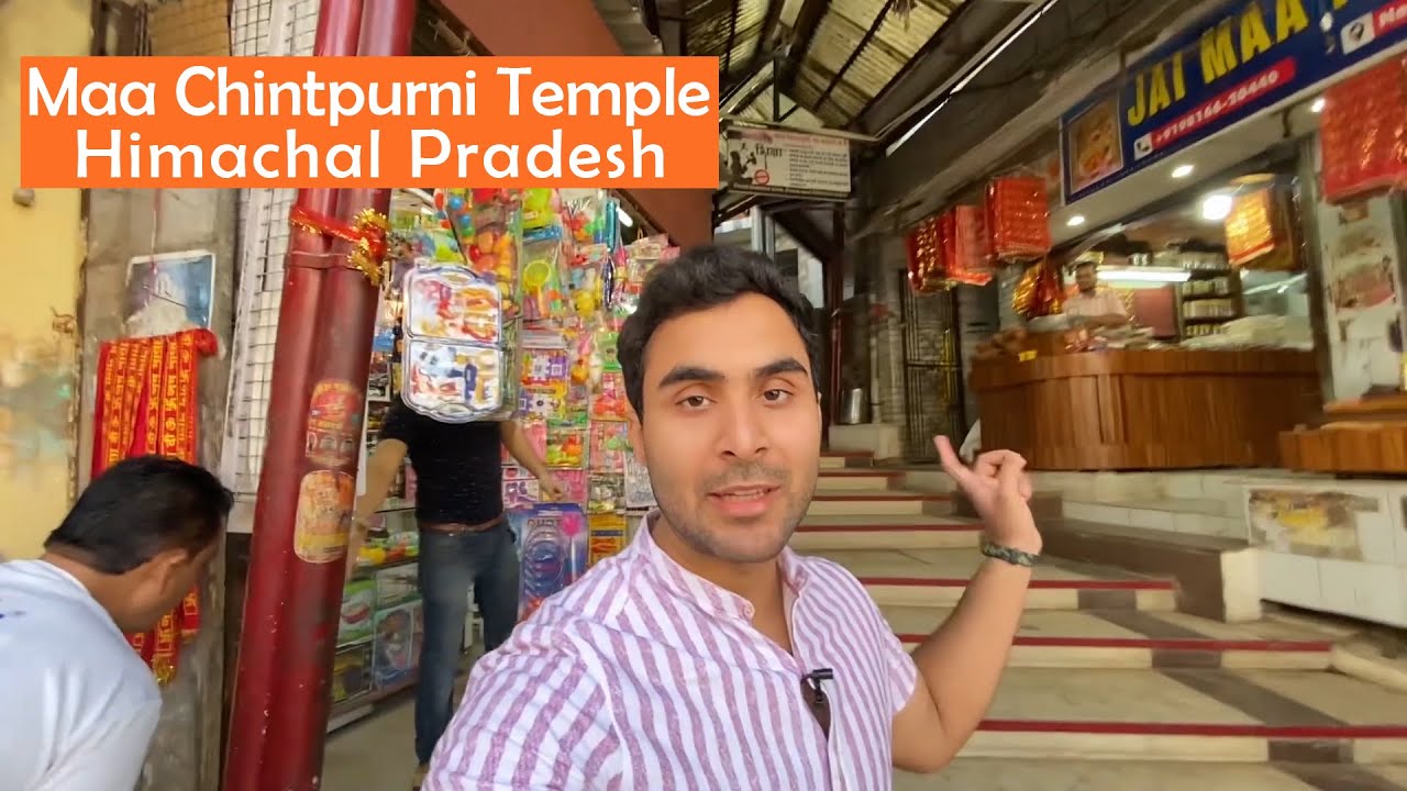 Maa Chintpurni Temple, Himachal Pradesh with complete details