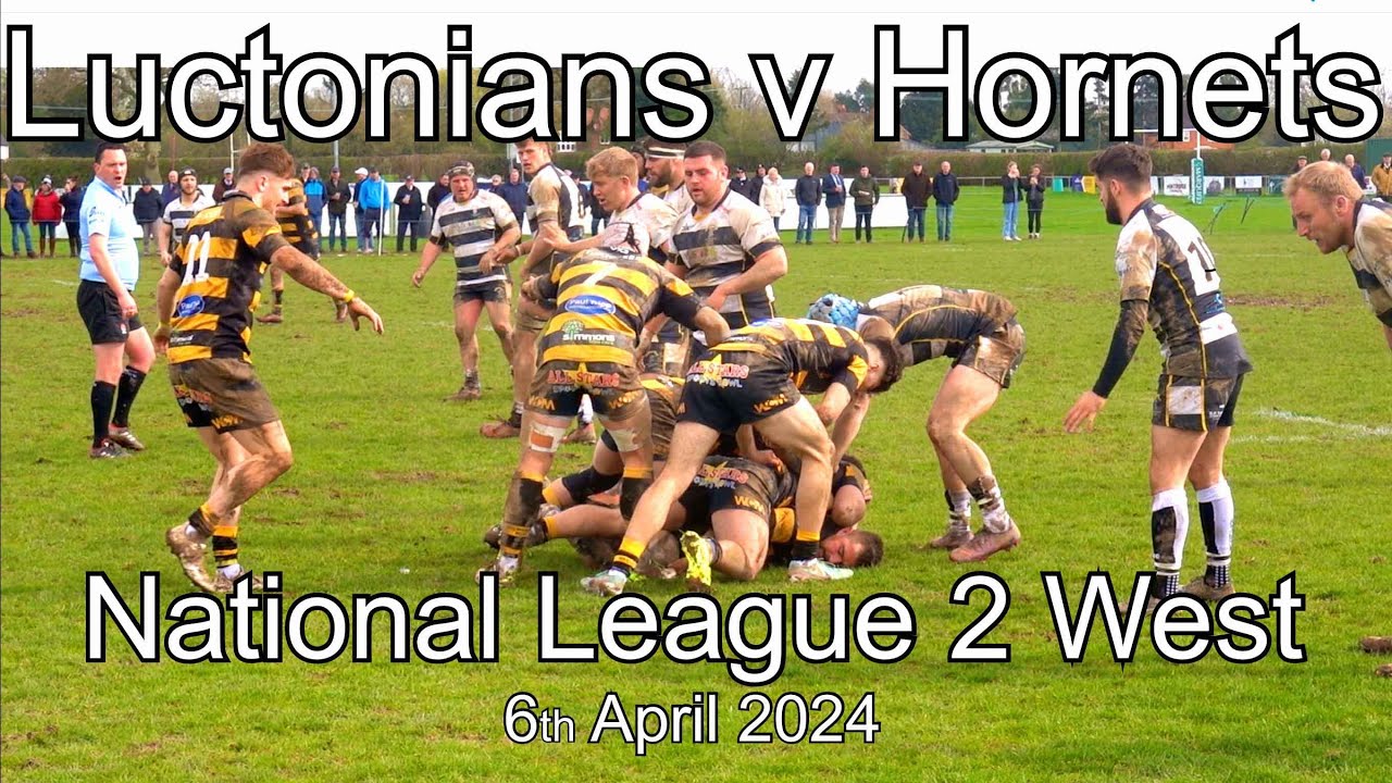 Luctonians Rfc Luctonians RFC v Hornets RFC 6th April 2024 - YouTube