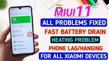 HOW TO FIX MIUI 11 HEATING ISSUE | MIUI 11 FAST BATTERY DRAIN PROBLEM | FIX PHONE LAGGING & HANGING