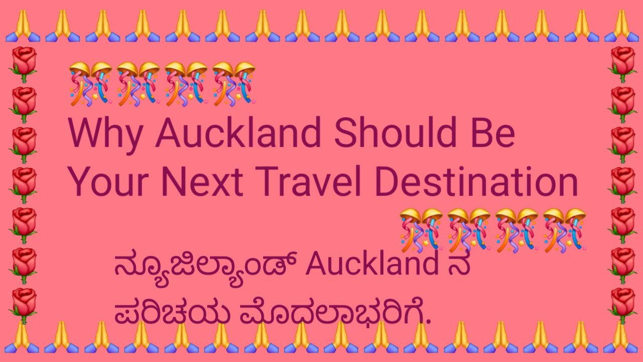 🙏🙏🙏 Welcome to Auckland – A Tourist Guide 🙏🙏🙏 