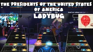 The Presidents of the United States of America - Ladybug - Rock Band 2 DLC (November 4th, 2008)