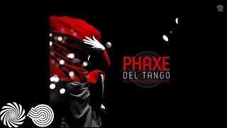 Miniatura del video "Phaxe - Del Tango"