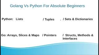 Course Overview : Golang Vs Python For Absolute Beginners