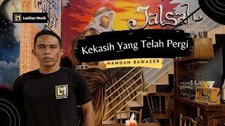Kekasih Yang Telah Pergi || Hamdan Bawazer