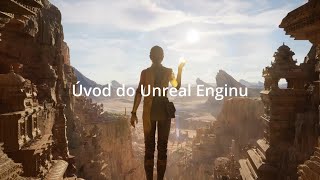 Úvod do Unreal Enginu  (Unreal Engine Introduction) - czech language