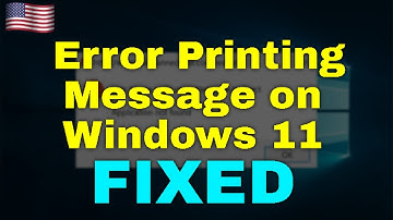 How to Fix Error Printing Message on Windows 11