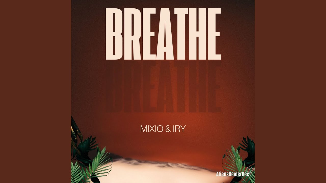 Watch Breathe on YouTube Watch Breathe on YouTube