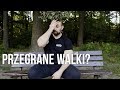 PRZEGRANE WALKI NA BRAMCE - SPOWIEDŹ