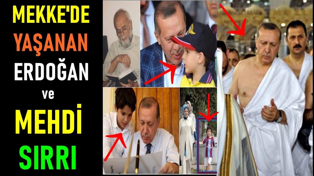 Mekke'de Yaşanan Erdoğan ve Mehdi Sırrı! "BÜYÜK SIR"