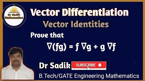 Vector Calculus, Vector Identities- Proof of ∇(fg) = f ∇g + g ∇f