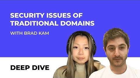 DEEP DIVE: Security Issues of Traditional Domains