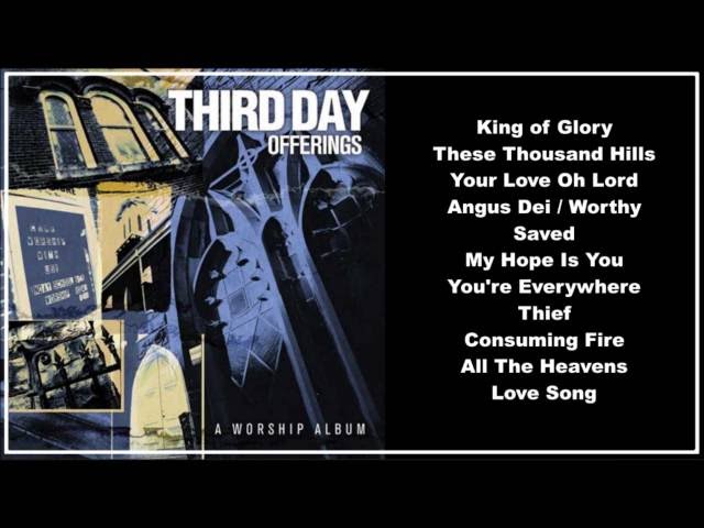 Third Day --  Offerings:  A Worship Album (Full Album) class=