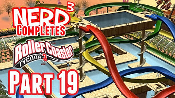 Nerd³ Completes... RollerCoaster Tycoon 3 - Part 19