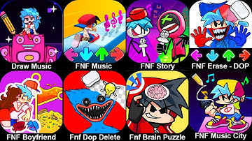 Music Race 3D,FNF Story - Music Battle,Erase - DOP Friday Night,Boyfriend Rescue,Delete One Part