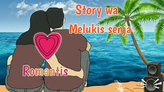 Story Wa Animasi Romantis  Melukis Senja