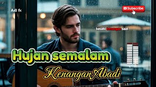 Download Lagu Hujan semalam kenangan abadi,lagu galau terbaik- (@AdifcMusicAIchanel ) MP3