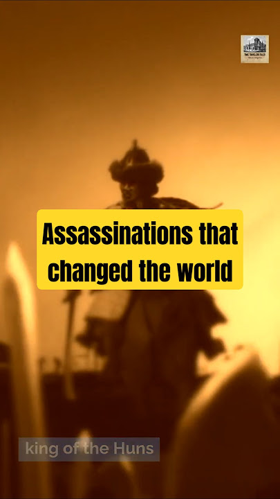 50 assassinations that changed the world: 41. Attila the Hun, former king of the Huns
