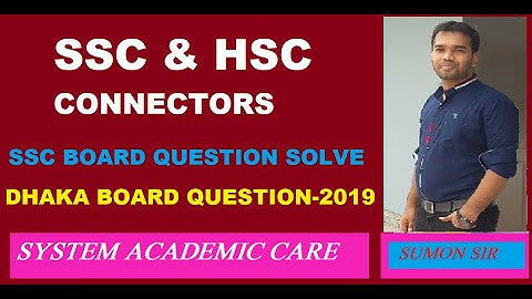 Connectors | Dhaka Board -2019 | Board Question Practice with Explanation