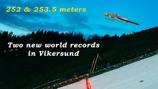 Two new WORLD RECORDS in Vikersund (253.5m) - The two Longest skijumps ever