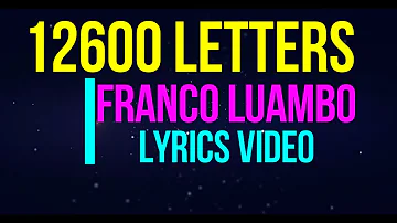 12600 LETTERS: FRANCO LUAMBO (LYRICS) + ENGLISH TRANSLATION