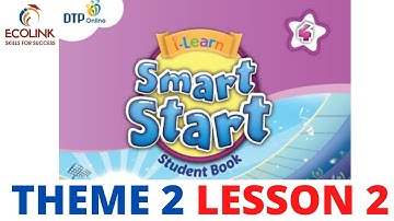Smart Start 4 Theme 2 : Animals - Lesson 2