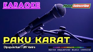PAKU KARAT -Ulfi Vanira- KARAOKE