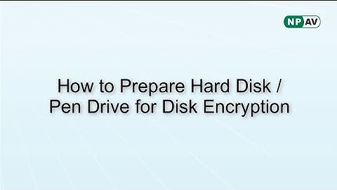 How to Prepare Hard Disk/Pen Drive for Disk Encryption | Net Protector EPS