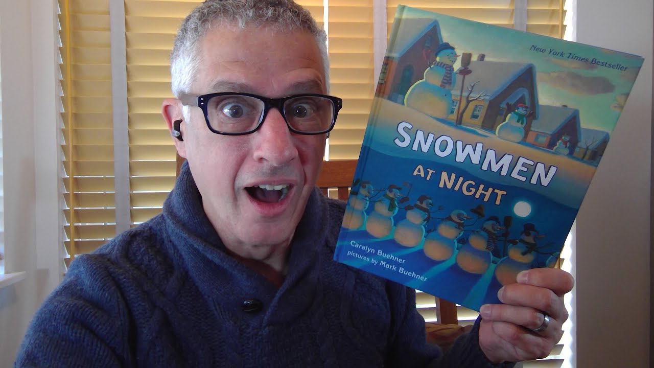 Robert Franz reads aloud Snowmen at Night by Caralyn Buehner - YouTube
