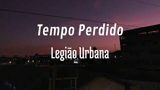 Tempo Perdido - Legião Urbana (cover)