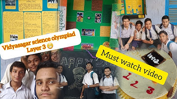 Vidyasagar Science Olympiad layer 3: First and must watch video for 2024 candidates 😉