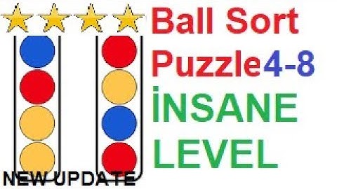 Ball Sort Puzzle İnsane Level 8 (4-8) New Update!!
