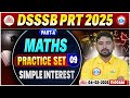 DSSSB PRT Maths Classes | Simple Interest ,DSSSB PRT Part A Maths Practice Set 09 | DSSSB Maths MCQs