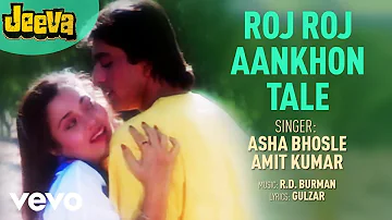 Roj Roj Aankhon Tale Audio Song - Jeeva|Sanjay Dutt,Mandakini|Asha Bhosle|R.D. Burman