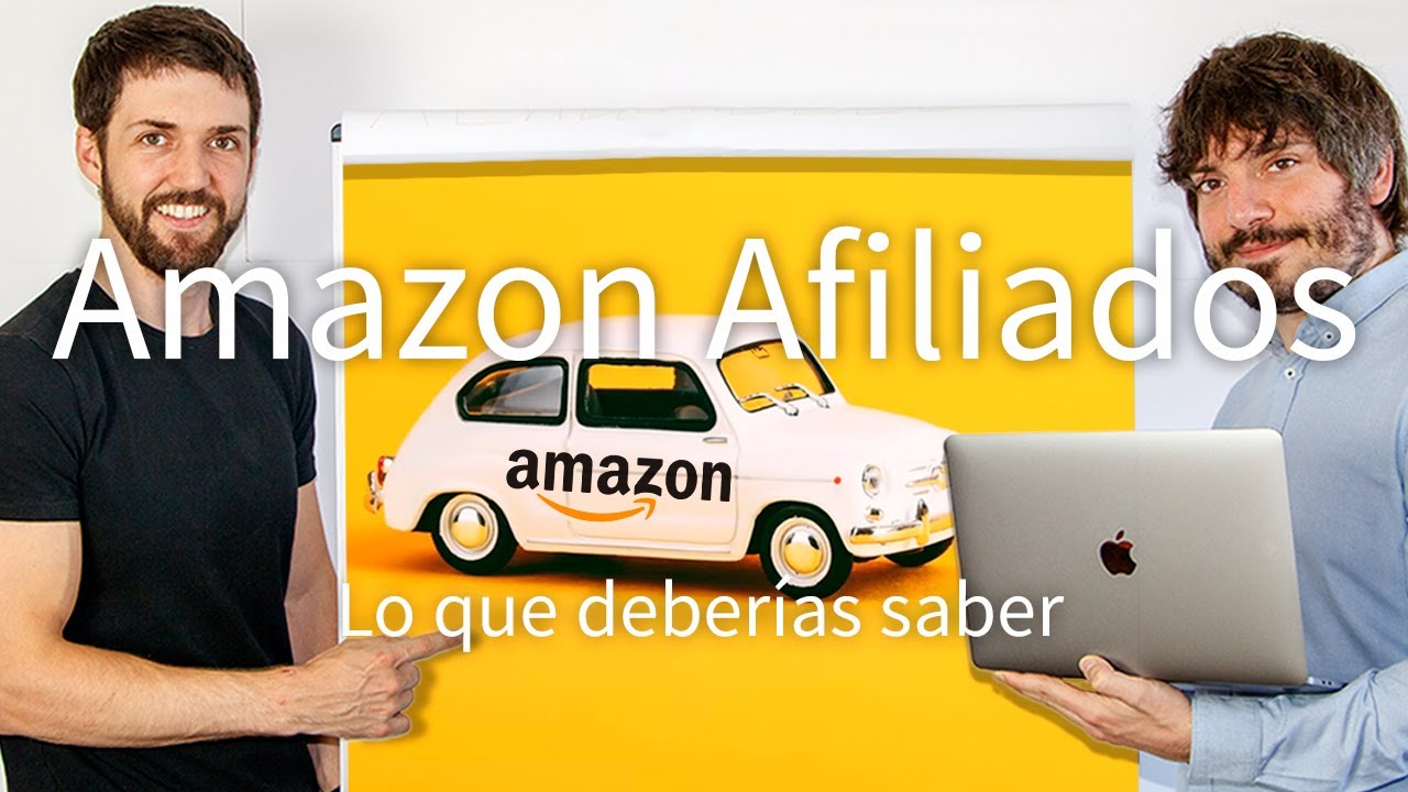 Amazon Afiliados, ¿Qué es y por qué debería importarme? YouTube