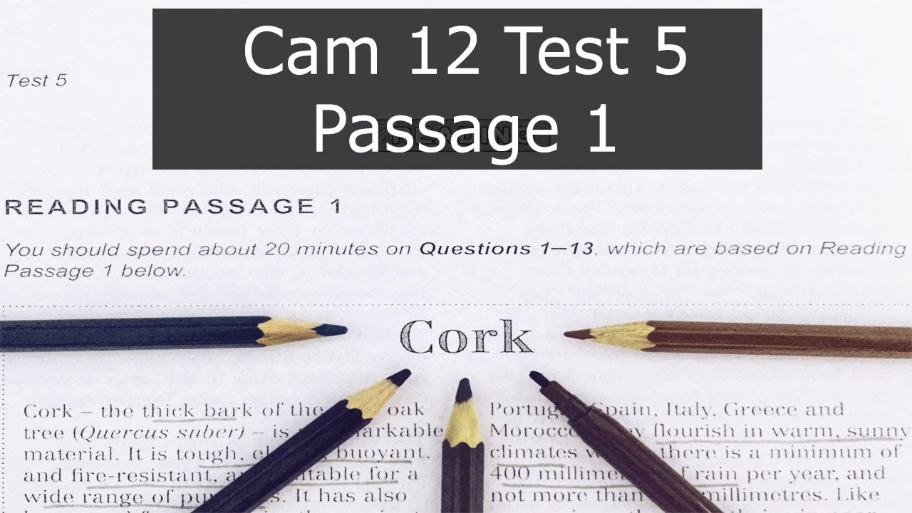 Hướng dẫn phân tích IELTS Reading Cambridge 12 Test 5 Passage 1 | CORK
