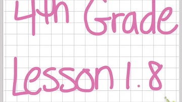4th Grade Lesson 1.8