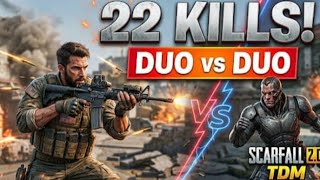 22 KILLS! Pure Duo Domination In Scarfall 2.0 TDM! 😱🔥