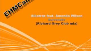 Alkatraz feat. Amanda Wilson - Surrender (Richard Grey Club mix)