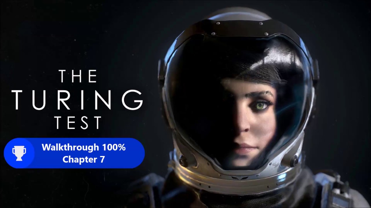 The Turing Test Walkthrough 100 % Chapter 7 + Epilogue