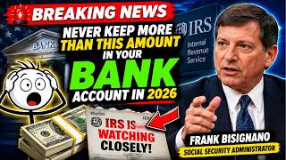 🚨 NEVER Keep More Than This Amount in Your Bank Account in 2026 — The IRS Is Watching Closely!