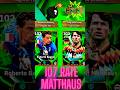 ✅🎁 107 MATTHÂUS SHOW TIME PACK #short #shortvideo #football #efootball #shortsfeed #explore #reels